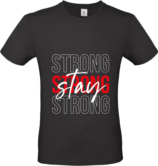 Herren T-Shirt "Stay strong"